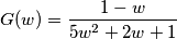 G(w) = \frac{1-w}{5w^2+2w+1}