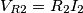 V_{R2}=R_2I_2 V_{R2}=R_2I_2