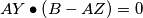 AY\bullet \left (B-AZ \right )=0 AY\bullet \left (B-AZ \right )=0