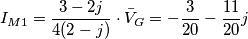 I_{M1} = \frac{3-2j}{4(2-j)} \cdot \bar{V}_G = -\frac{3}{20} - \frac{11}{20}j