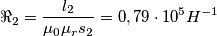 \Re_2=\frac{l_2}{\mu_0\mu_rs_2}=0,79\cdot 10^{5}H^{-1}