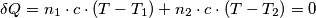 \delta Q=n_1 \cdot c \cdot (T-T_1) + n_2 \cdot c \cdot (T-T_2)=0