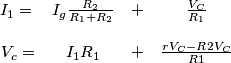 \begin{matrix}
I_1 = & I_g\frac{R_2}{R_1 + R_2} & + & \frac{V_C}{R_1}    \\\\\ 
V_c = &  I_1 R_1 & + & \frac{rV_C-R2V_C}{R1}
\end{matrix}