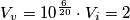 V_v = 10^{\frac{6}{20}} \cdot V_i = 2