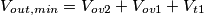 V_{out,min} = V_{ov2}+V_{ov1}+V_{t1} V_{out,min} = V_{ov2}+V_{ov1}+V_{t1}