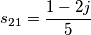 s_{21}=\frac{1-2j}{5}