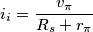 \[i_i=\frac{v_\pi}{R_s+r_\pi}