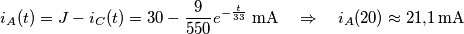 i_{A}(t)=J-i_{C}(t)=30-\frac{9}{550}e^{-\frac{t}{33}}\ \text{mA}\quad \Rightarrow \quad i_{A}(20)\approx 21{,}1\,\text{mA} i_{A}(t)=J-i_{C}(t)=30-\frac{9}{550}e^{-\frac{t}{33}}\ \text{mA}\quad \Rightarrow \quad i_{A}(20)\approx 21{,}1\,\text{mA}