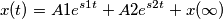 x(t)=A1e^{s1t}+A2e^{s2t}+x(\infty)