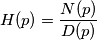 H(p)=\frac{N(p)}{D(p)} H(p)=\frac{N(p)}{D(p)}