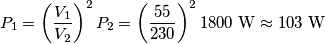 P_1=\left(\frac{V_1}{V_2}\right)^2P_2=\left(\frac{55}{230}\right)^2 1800 \ \text{W} \approx 103 \ \text{W}