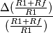 \frac{\Delta (\frac{R1+Rf}{R1})}{(\frac{R1+Rf}{R1})}
