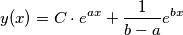 y(x)=C \cdot e^{ax}+\frac{1}{b-a}e^{bx}