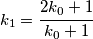 k_1= \cfrac{2k_0+1}{k_0+1}