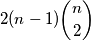 2(n-1)\binom{n}{2}