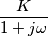 \frac{K}{1+j\omega}