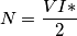 N = \frac{VI*}{2}