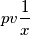 pv \frac{1}{x}