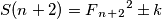 S(n+2)=F{_n_+_2}^{2} \pm k S(n+2)=F{_n_+_2}^{2} \pm k