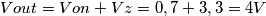 Vout = Von + Vz = 0,7 + 3,3 = 4V Vout = Von + Vz = 0,7 + 3,3 = 4V