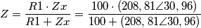 Z = \frac{R1 \cdot Zx}{R1 + Zx}=\frac{100 \cdot (208,81\angle 30,96)}{100 + (208,81\angle 30,96)}