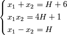 \left\{ \begin{align}
  & {{x}_{1}}+{{x}_{2}}=H+6 \\ 
 & {{x}_{1}}{{x}_{2}}=4H+1 \\ 
 & {{x}_{1}}-{{x}_{2}}=H \\ 
\end{align} \right.