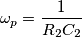 \omega_p=\frac{1}{R_2C_2}