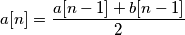 a[n]=\frac{a[n-1]+b[n-1]}{2}