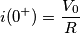 i(0^+) = \frac{V_0}{R}