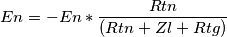 En=-En* \frac{Rtn}{(Rtn+Zl+Rtg)}