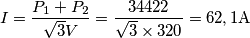 I = \frac{{{P_1} + {P_2}}}{{\sqrt 3 V}} = \frac{{34422}}{{\sqrt 3  \times 320}} = 62,1{\rm{A}}