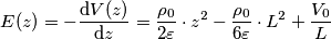 E(z) = -\frac{\text{d}V(z)}{\text{d}z} =\frac{\rho_{0}}{2\varepsilon}\cdot z^2-\frac{\rho_{0}}{6\varepsilon}\cdot L^2 + \frac{V_0}{L}