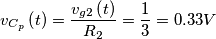 \[{v_{{C_p}}}\left( t \right) = \frac{{{v_{g2}}\left( t \right)}}{{{R_2}}} = \frac{1}{3} = 0.33V\]