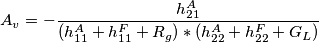 A_v=-\frac{h_{21}^A}{(h_{11}^A+h_{11}^F+R_g)*(h_{22}^A+h_{22}^F+G_L)}