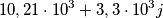 10,21\cdot10^3+3,3\cdot10^3j