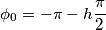 \phi_0=-\pi-h\frac{\pi}{2}
