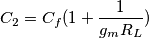 C_2=C_f(1+\frac{1}{g_m R_L})
