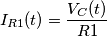 I_{R1}(t)=\frac{V_{C}(t)}{R1}