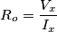R_o=\frac{V_x}{I_x} R_o=\frac{V_x}{I_x}