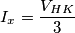I_x=\frac {V_{HK}}{3}