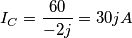 I_C=\frac{60}{-2j}=30j A