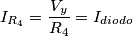 I_{R_4} = \frac{V_y}{R_4} = I_{diodo}