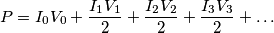 P=I_0V_0+\frac{I_1V_1}{2}+\frac{I_2V_2}{2}+\frac{I_3V_3}{2}+\ldots
