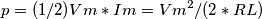 p=(1/2)Vm*Im = Vm^2/(2*RL)