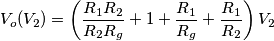 V_o(V_2)=\left(\frac{R_1R_2}{R_2R_g}+1+\frac{R_1}{R_g}+\frac{R_1}{R_2}\right)V_2