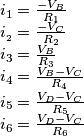 \[\begin{array}{l}
{i_1} = \frac{{ - {V_B}}}{{{R_1}}}\\
{i_{_2}} = \frac{{ - {V_C}}}{{{R_2}}}\\
{i_3} = \frac{{{V_B}}}{{{R_3}}}\\
{i_4} = \frac{{{V_B} - {V_C}}}{{{R_{{4_{_{}}}}}}}\\
{i_5} = \frac{{{V_D} - {V_C}}}{{{R_5}}}\\
{i_6} = \frac{{{V_D} - {V_C}}}{{{R_6}}}
\end{array}\]