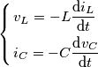 \left\{ \begin{align}
  & v_{L}=-L\frac{\text{d}i_{L}}{\text{d}t} \\ 
 & i_{C}=-C\frac{\text{d}v_{C}}{\text{d}t} \\ 
\end{align} \right.