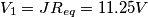 V_1=JR_{eq}=11.25 V