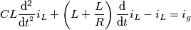 CL \frac{\mathrm{d^{2}} }{\mathrm{d} t^{^{2}}}i_{L}+\left ( L+\frac{L}{R} \right )\frac{\mathrm{d} }{\mathrm{d} t}i_{L}-i_{L}=i_{g} CL \frac{\mathrm{d^{2}} }{\mathrm{d} t^{^{2}}}i_{L}+\left ( L+\frac{L}{R} \right )\frac{\mathrm{d} }{\mathrm{d} t}i_{L}-i_{L}=i_{g}