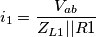 i_{1}= \frac{V_{ab}}{Z_{L1}||R1}